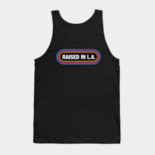 Raised in LA Tank Top